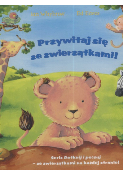 Przywitaj się ze zwierzątkami