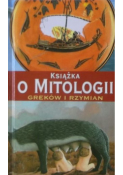 Książka o mitologii Greków i Rzymian