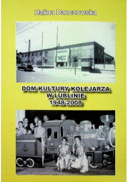 Dom kultury kolejarza w Lublinie