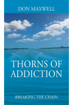 Thorns of Addiction