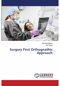 Surgery First Orthognathic Approach