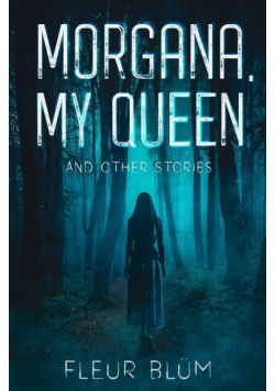 Morgana, My Queen