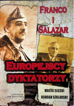 Franco i Salazar Europejscy dyktatorzy