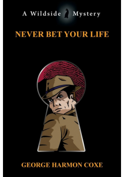 Never Bet Your Life