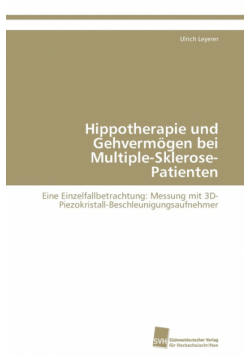 Hippotherapie Und Gehvermogen Bei Multiple-Sklerose-Patienten