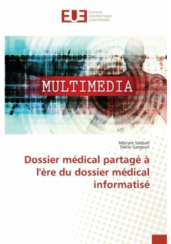 Dossier médical partagé à l'ère du dossier médical informatisé