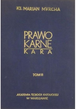 Prawo karne. Kara. Tom II