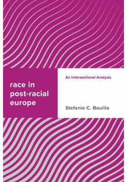 Race in Post-racial Europe