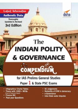 The Indian Polity & Governance Compendium for IAS Prelims General Studies Paper 1 & State PSC Exams 3rd Edition