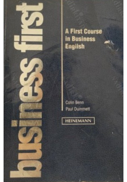 Business First A First Course In Business English
