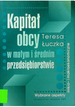 Kapitał obcy w małym i średnim przedsiębiorstwie