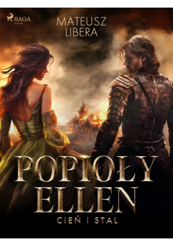 Popioły Ellen. Cień i stal