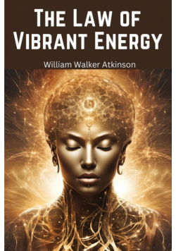 The Law of Vibrant Energy