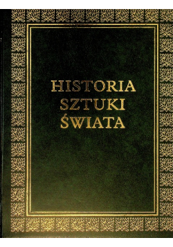 Historia Sztuki Świata Pierwsze cywilizacje Antyk