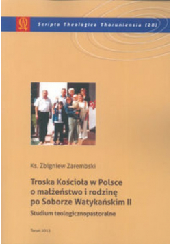 Troska Kościoła w Polsce o małżeństwo i rodzinę po Soborze Watykańskim II
