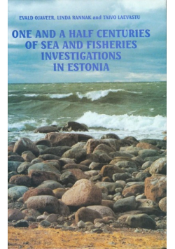 One and a Half Centuries of Sea and Fisheries Investigatons in Estonia