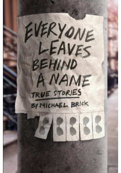 Everyone Leaves Behind a Name