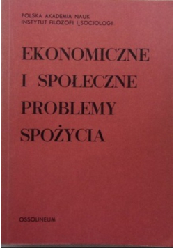 Ekonomiczne I Społeczne Problemy Spożycia