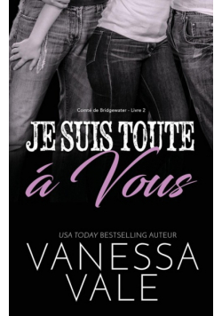 Je Suis Toute À Vous