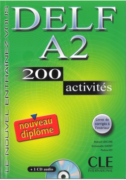 DELF A2 200 activites Nouveau diplome Ćwiczenia z płytą CD