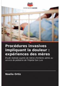 Procédures invasives impliquant la douleur