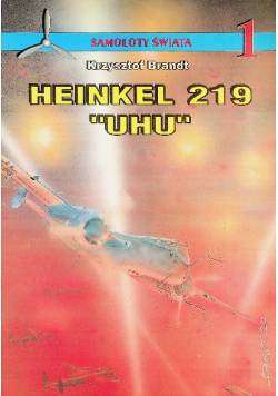 Samoloty Świata 1 Heinkel 219 Uhu