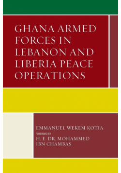 Ghana Armed Forces in Lebanon and Liberia Peace Operations