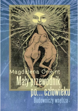 Mały przewodnik po... człowieku