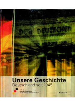 Unsere Geschichte Deutschland seit 1945