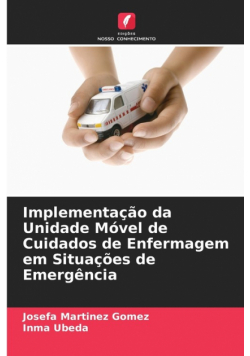 Implementação da Unidade Móvel de Cuidados de Enfermagem em Situações de Emergência