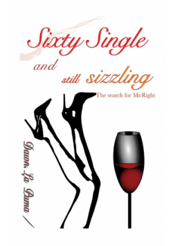 Sixty Single and Still Sizzling