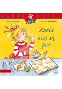 Mądra Mysz. Zuzia uczy się piec w.2