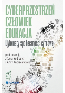 Cyberprzestrzeń Człowiek Edukacja Tom 2