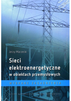 Sieci elektroenergetyczne w obiektach przemysł.