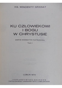 Ku człowiekowi i Bogu w Chrystusie