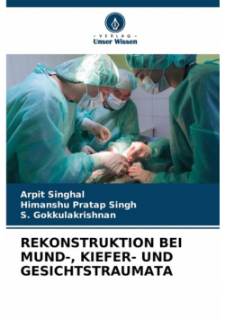 Rekonstruktion Bei Mund-, Kiefer- Und Gesichtstraumata