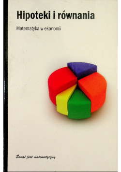 Hipoteki i równania matematyka w ekonomii