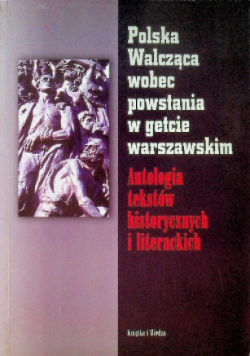 Polska Walcząca wobec powstania w getcie warszawskim