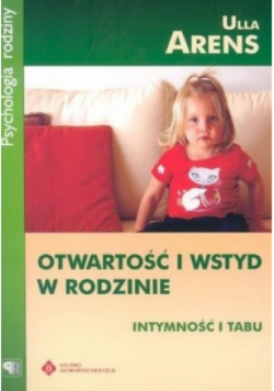 Otwartość i wstyd w rodzinie intymność i tabu