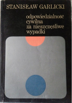 Odpowiedzialność cywilna za nieszczęśliwe wypadki