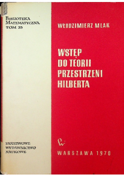 Wstęp do teorii przestrzeni Hilberta