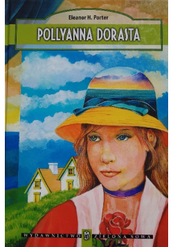 Pollyanna Dorasta