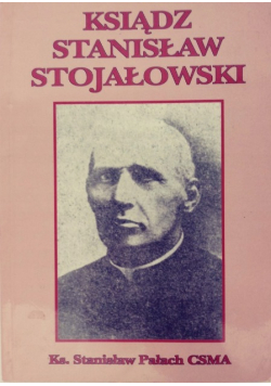 Ksiądz Stanisław Stojałowski