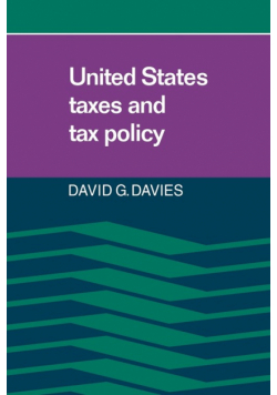 United States Taxes and Tax Policy