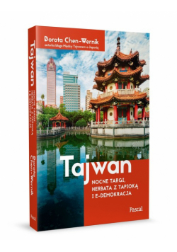 Tajwan Nocne targi, herbata z tapioką i demokracja