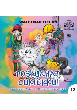 Posłuchaj, Cukierku!