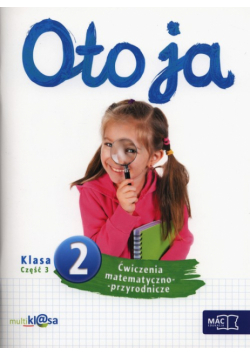 Oto ja 2 Ćwiczenia matematyczno-przyrodnicze Część 3