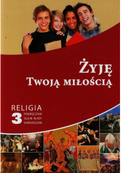 Żyję Twoją miłością 3 Podręcznik