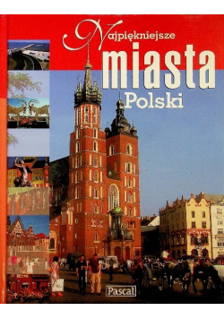 Najpiękniejsze Miasta Polski Polska
