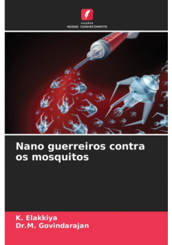 Nano guerreiros contra os mosquitos